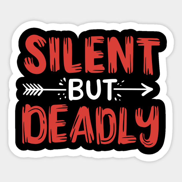 Silent But Deadly Sticker by maxcode